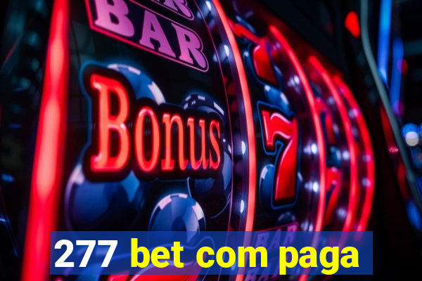 277 bet com paga